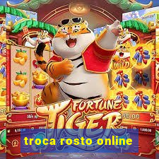 troca rosto online